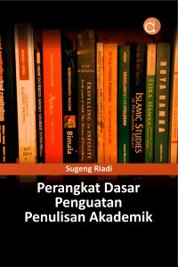 Image of Perangkat dasar penguatan penulisan akademik