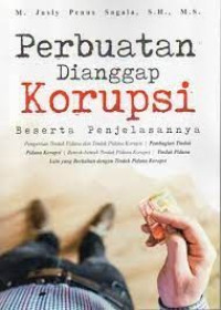 Image of Perbuatan dianggap korupsi beserta penjelasannya