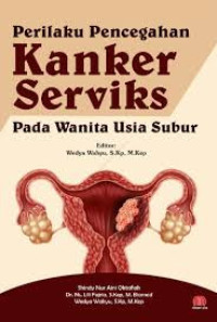 Image of Perilaku pencegahan kanker serviks pada wanita usia subur