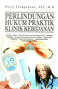 Image of Perlindungan hukum praktik klinik kebidanan