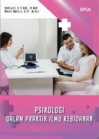 Image of Psikologi dalam praktik ilmu kebidanan