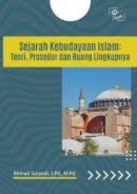 Image of Sejarah kebudayaan Islam: teori, prosedur dan ruang lingkupnya