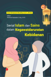 Image of Serial islam dan sains dalam kegawatdaruratan kebidanan