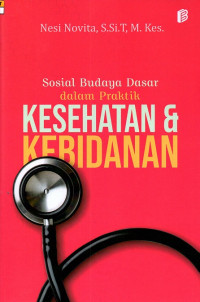 Image of Sosial budaya dasar dalam praktik kesehatan & Kebidanan