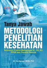 Tanya jawab metodologi penelitian kesehatan