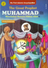 The great prophet Muhammad meneladani manusia pilihan Allah : orang terpercaya