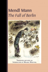 Mendl Mann’s 'The Fall of Berlin'