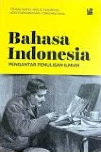 Bahasa Indonesia pengantar penulisan ilmiah