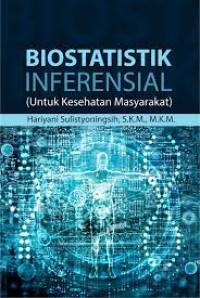Biostatistik inferensial (untuk kesehatan masyarakat)